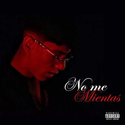 No Me Mientas - Single
