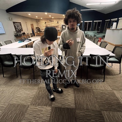 Holding it in remix (feat. therealblicc, Stax & big opp) - Single