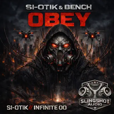 Ascolta 'Obey / Infinite 00 - Single' di SI-OTIK & Bench