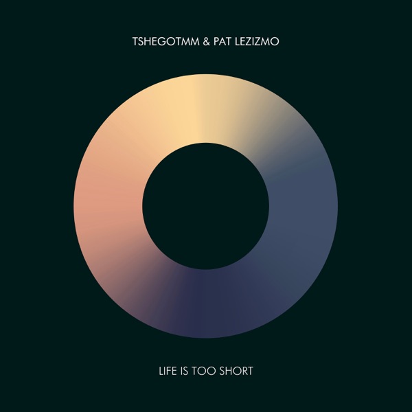 Life Is Too Short - Single