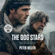 The Dog Stars (Movie Tie-in Edition) (Unabridged) - Peter Heller