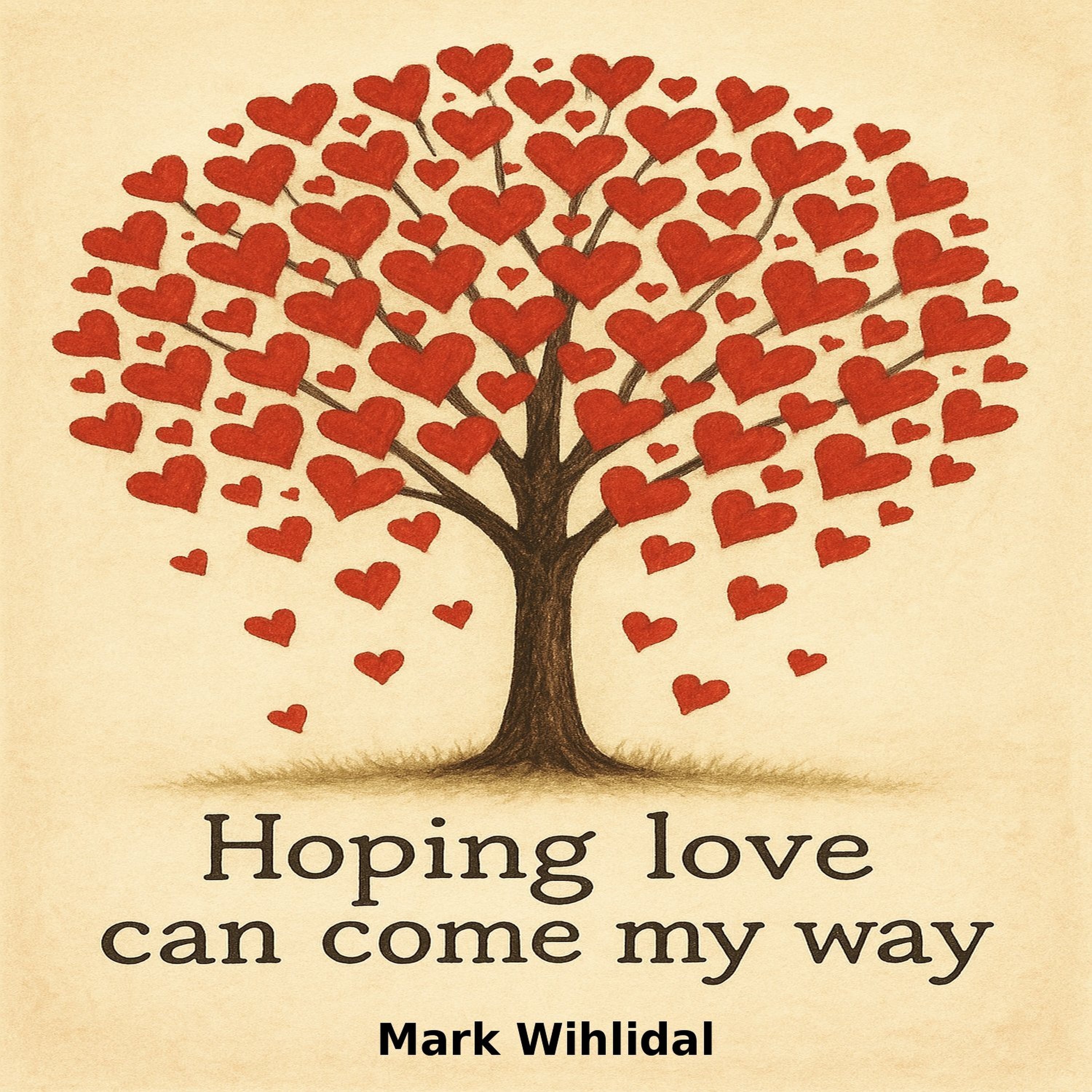 Hoping Love Can Come My Way - Single