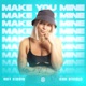 Make You Mine Single