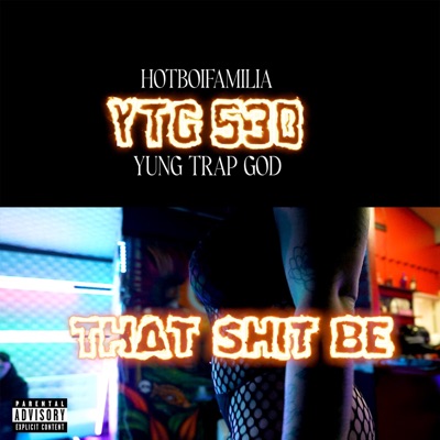 That Shit Be - Single
