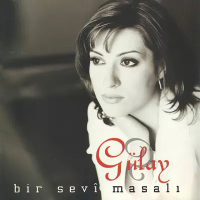Listen to Bir Sevi Masalı by Gülay Sezer