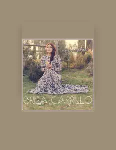 收听 Brisa Carrillo、观看音乐视频、阅读小传、查看巡演日期等 ！