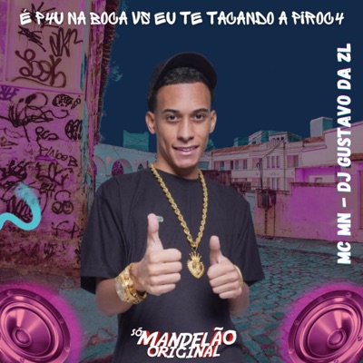 É P4U na Boca Vs Eu Te Tacando a Piroc4 - Single