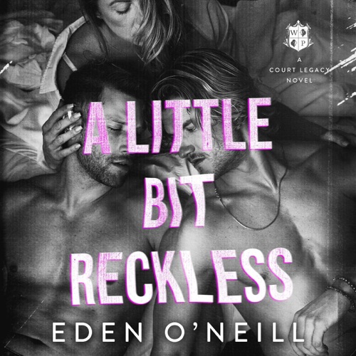 A Little Bit Reckless: Court Legacy, Book 7 (Unabridged) cover
