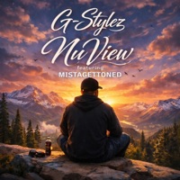 Nu View (feat. MISTAGETTONED) - Single - G-Stylez