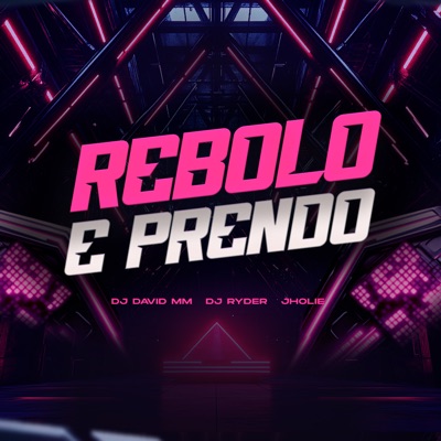 Rebolo e Prendo - Single