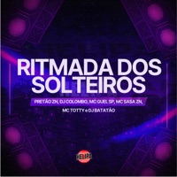Ritmada dos Solteiros - Single - MC SASA ZN, Mc Guel Sp, MC TOTTY, PRETAO ZN & DJ Batatão