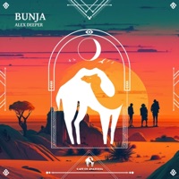 Bunja - Single - Alex Deeper & Cafe De Anatolia