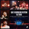 Que o Cordeiro Receba / Ele Virá [Ao Vivo] (feat. Gabriell Júnior, Jhonas Serra & Mateus Brito)