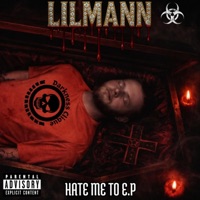 Hate Me To E.p - LIL MANN