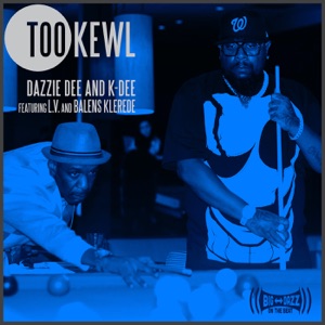 Too Kewl (feat. L.V. & BALENS KLEREDE)