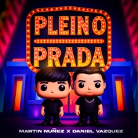 plein o prada - Single - Martin Nuñez & Daniel Vazquez