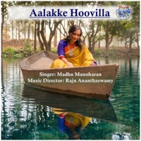 Aalakke Hoovilla - Single - Raju Ananthaswamy & Madhu Manoharan