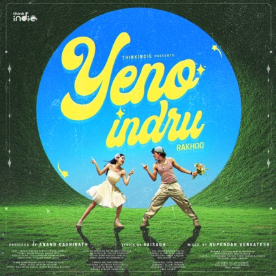 Yeno Indru (From "Think Indie") - Single