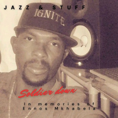 Soldier Down (In Memories of Ennos Mkhabela) - Single