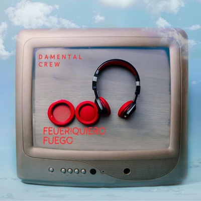 Feuer!Quiero Fuego. - Single