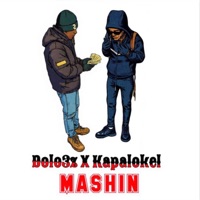 Mashin (feat. KapAlotKel) - Single - Dolo3z