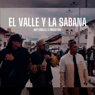 El valle y la sabana (feat. Ancestral SL) - Single