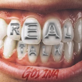 REAL TALK GODINA