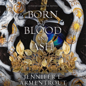 Born of Blood and Ash: Flesh and Fire, Book 4 (Unabridged)