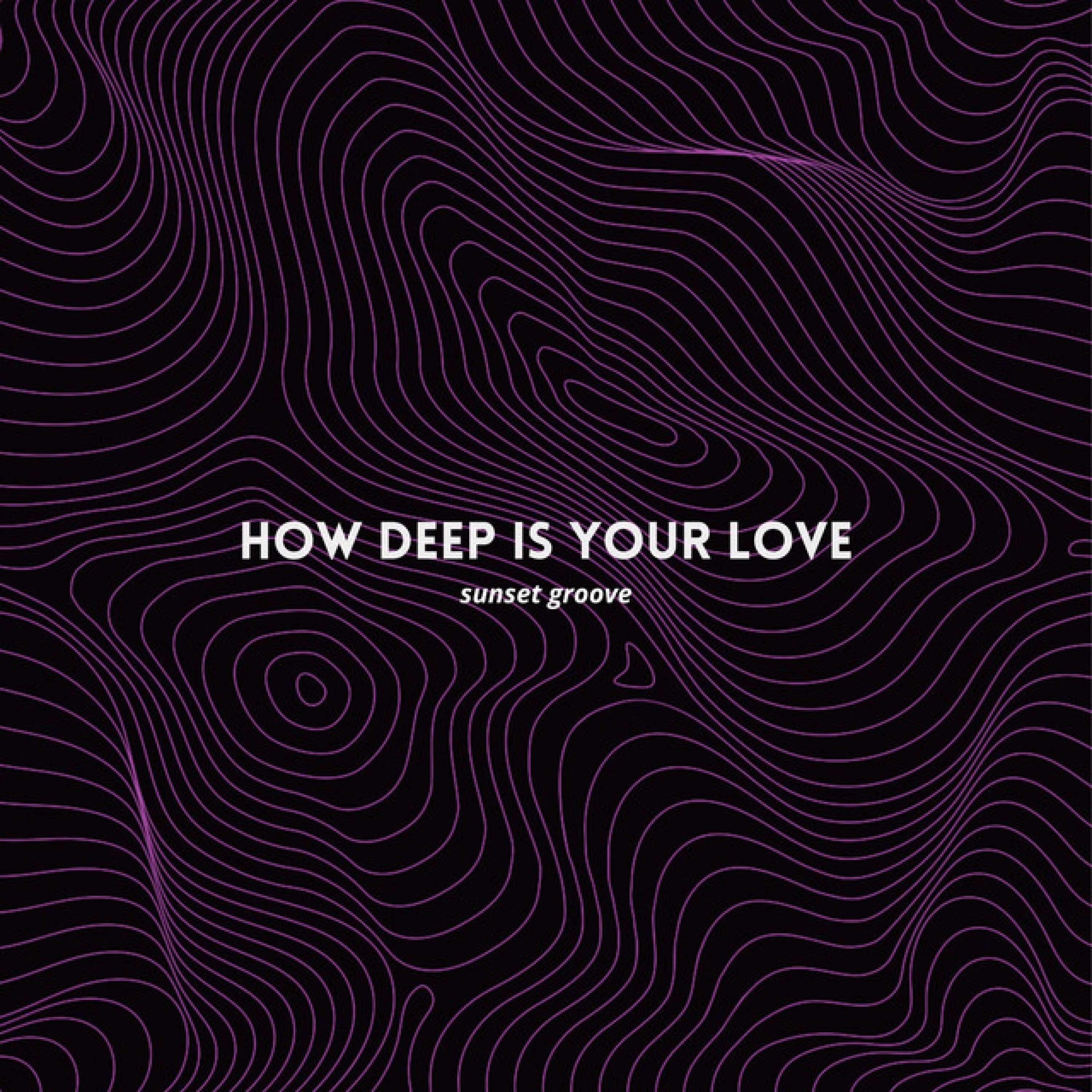 Now Playing: Sunset Groove - How Deep Is Your Love