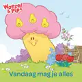 Vandaag mag je alles
