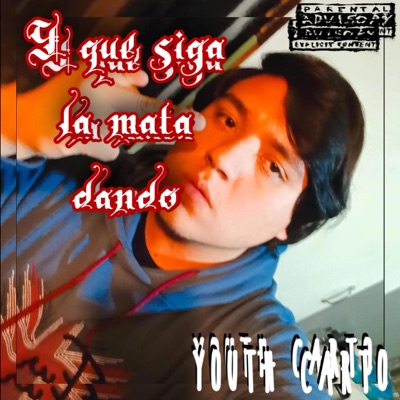 Y Q SIGA LA MATA DANDO - Single