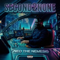 SECOND2NONE - Single - NEO THE NEMESIS