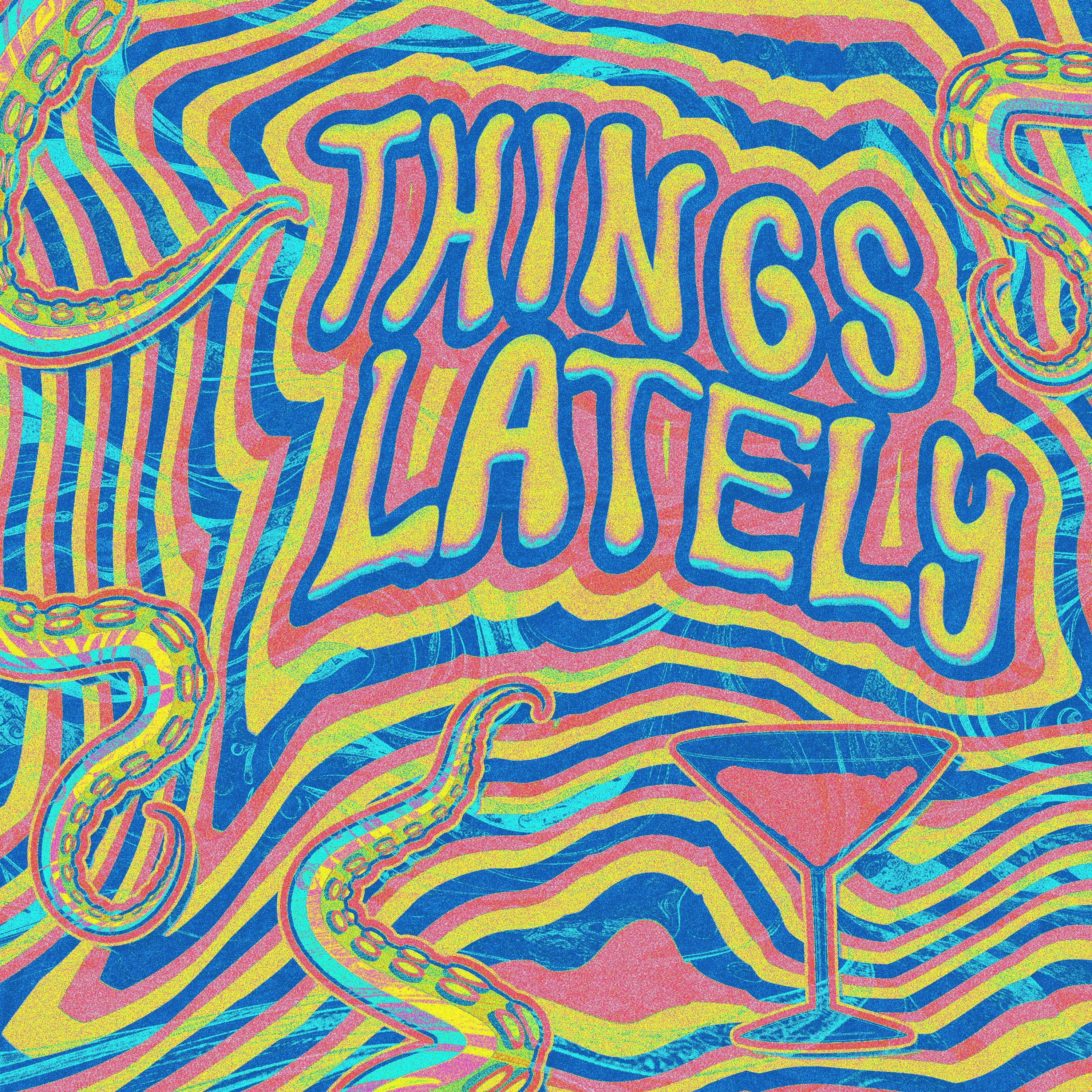 Things Lately - Single