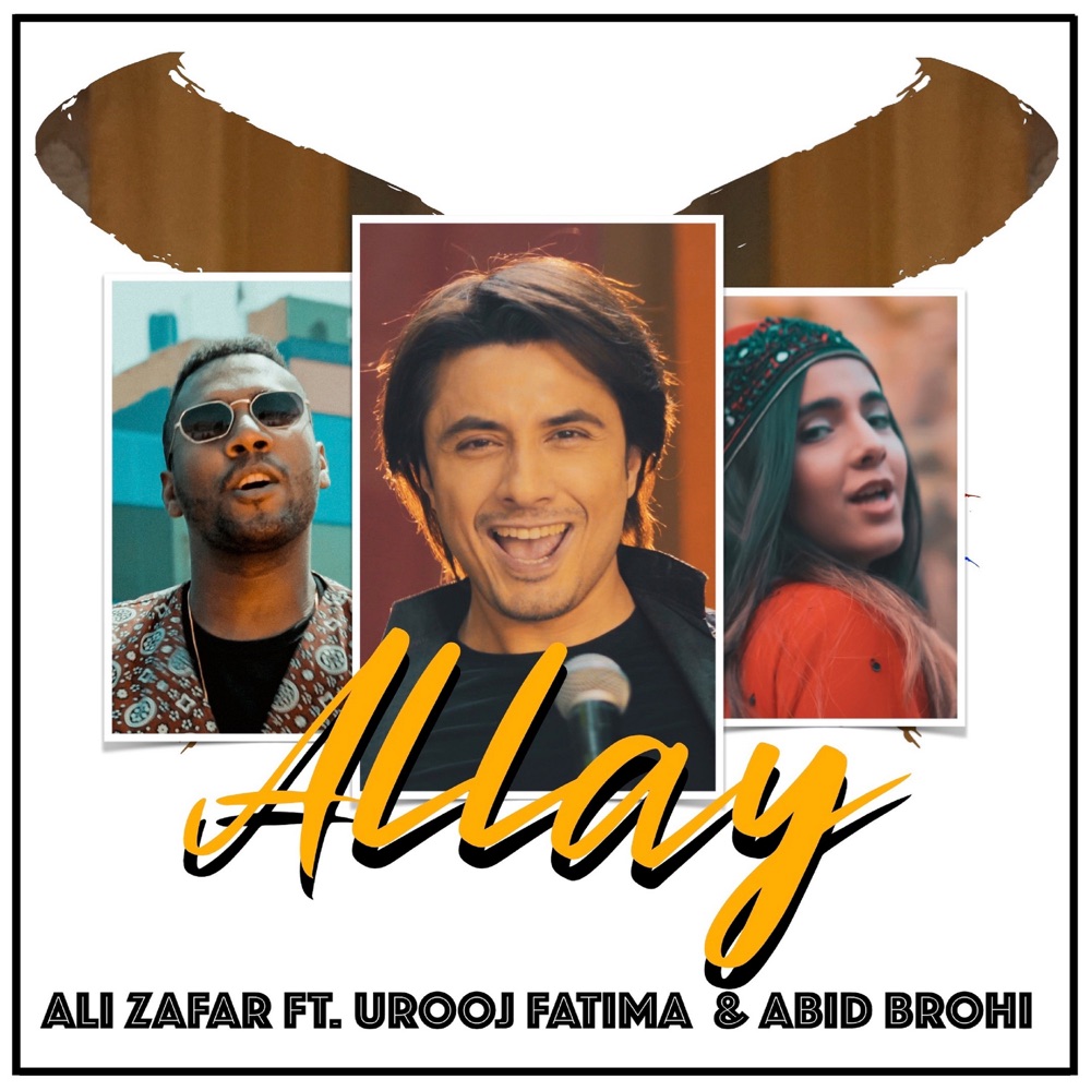 Обложка альбома «Allay (feat. Urooj Fatima & Abid Brohi) - Single» — Ali Zafar
