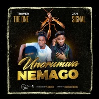 Unorumwa nemago (feat. Jah Signal) - Single - TRAVER THE ONE