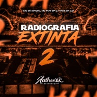 Radiografia Extinta 2 (feat. MC FURI SP) - Single - DJ VANE DA Z.Ø & MC BM OFICIAL
