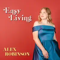 Easy living — Alex Robinson