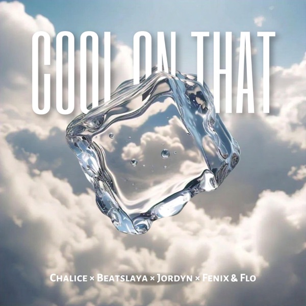 Cover of Cool On That (feat. Beatslaya, Jordyn & Fenix & Flo) - Single