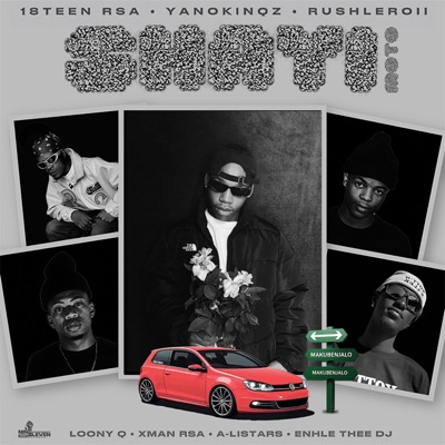 Shayi Moto (feat. Loony Q, Xman Rsa, A-Listars & Enhle Thee Dj) - Single