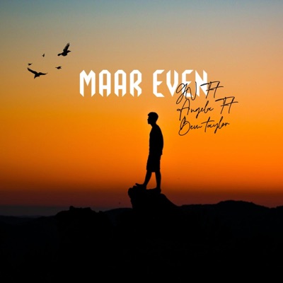 Maar Even (feat. Ben Taylor) - Single