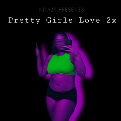 Pretty Girls Love 2x - EP