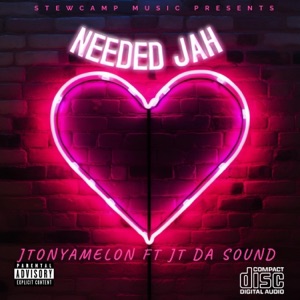 Needed Jah (feat. JT Da Sound)