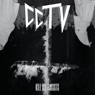 Kill All Racists - Single