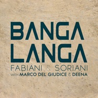 Banga Langa (feat. Marco Del Giudice & Deena) - EP - Fabiani & Soriani