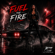 FUEL THE FIRE - CLYPSTER