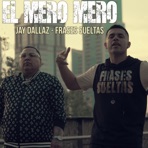 El Mero Mero (feat. Jay Dallaz) - Single
