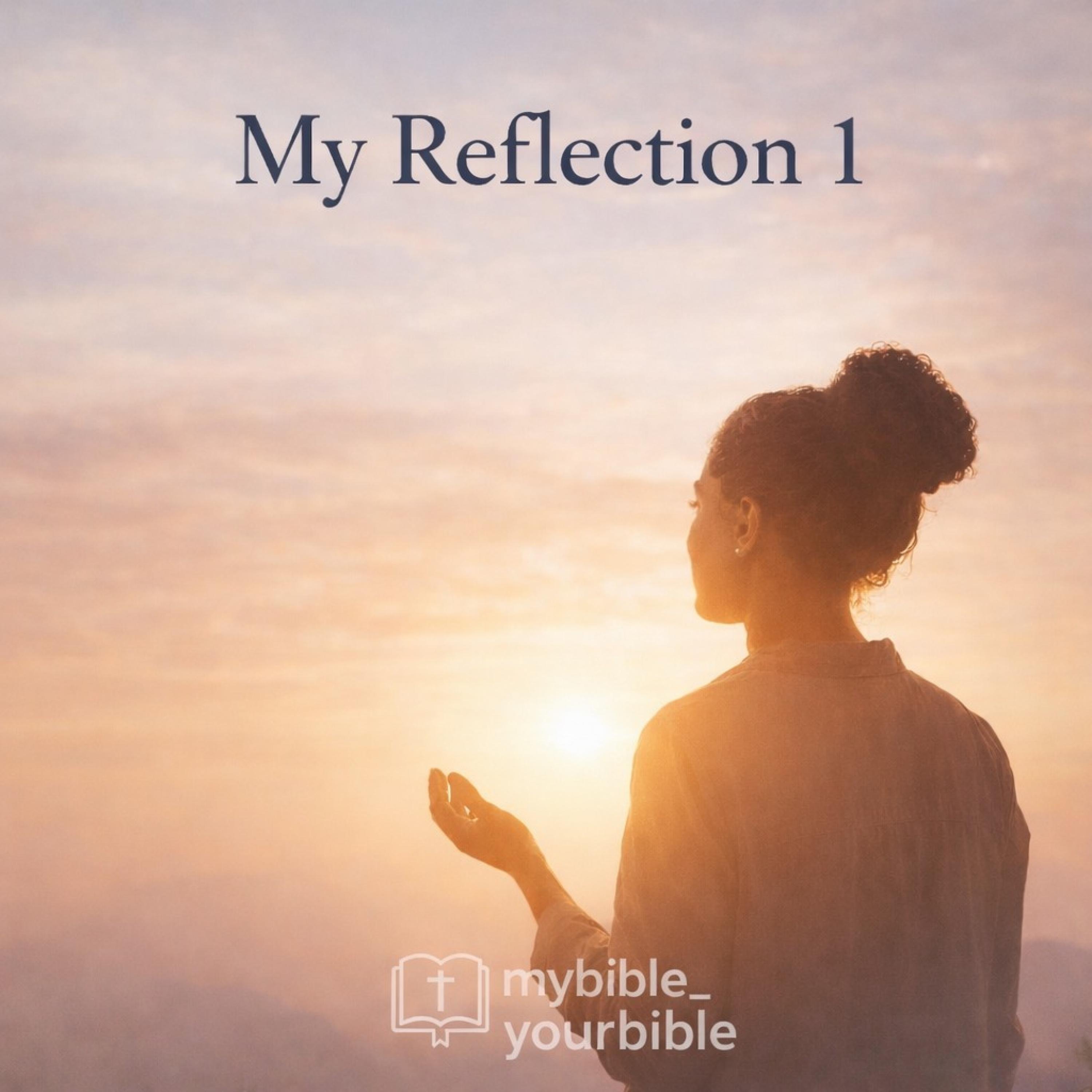 My Reflection 1