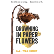 Drowning in Paper Flowers (Unabridged)
