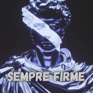 SEMPRE FIRME - EP