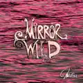 Mirror wild